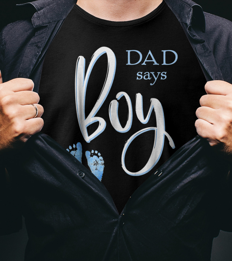 Dad Says Boy Baby Shower Gender Reveal Footprints T-Shirt