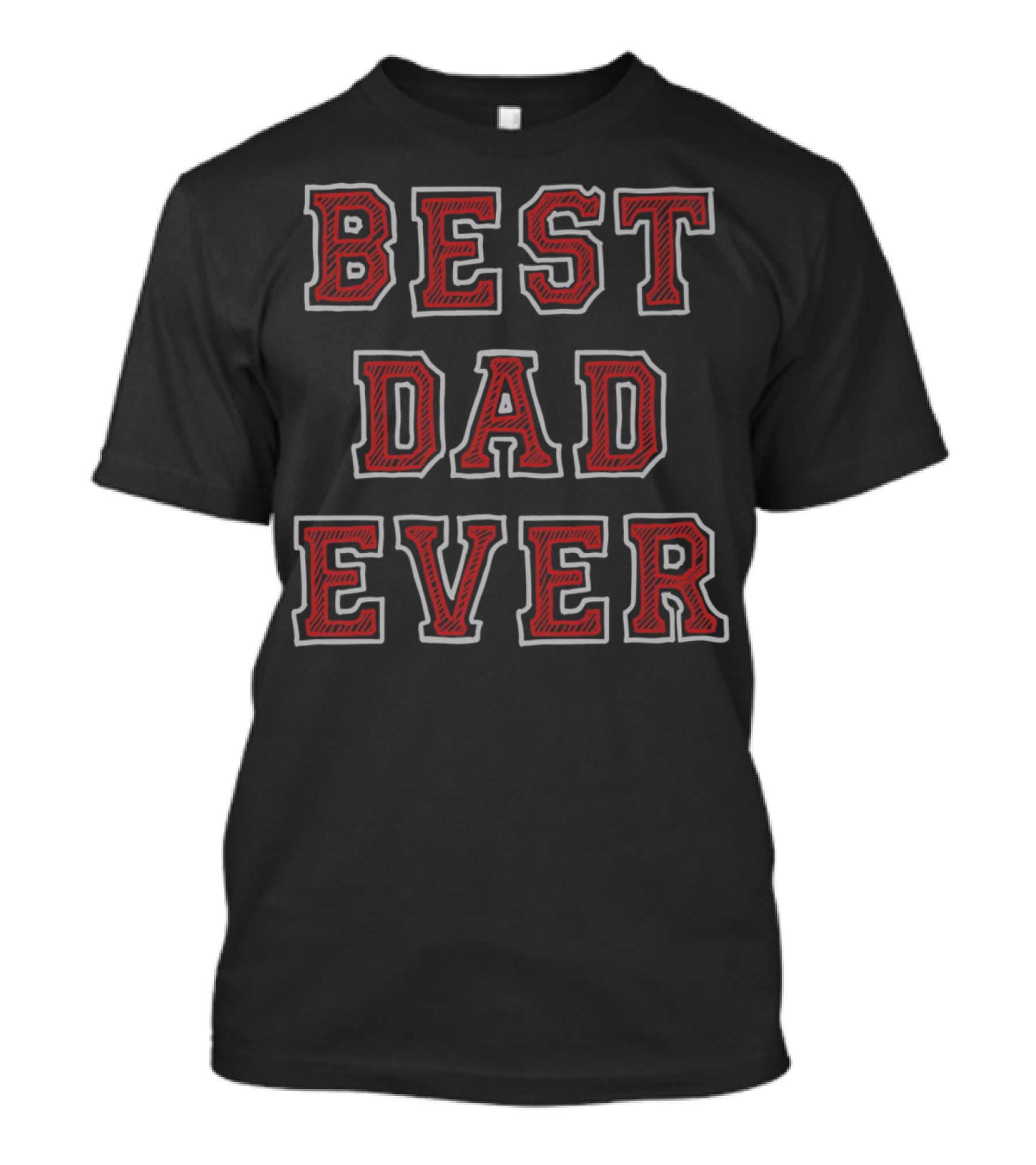BEST DAD EVER RED 2 15 T-Shirt