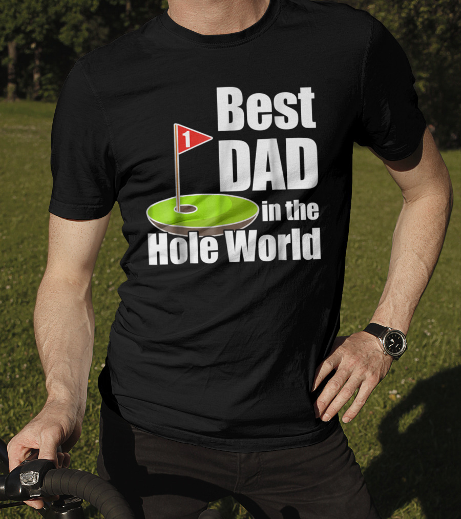 Best Dad In The Hole World Golf Lover29 T-Shirt