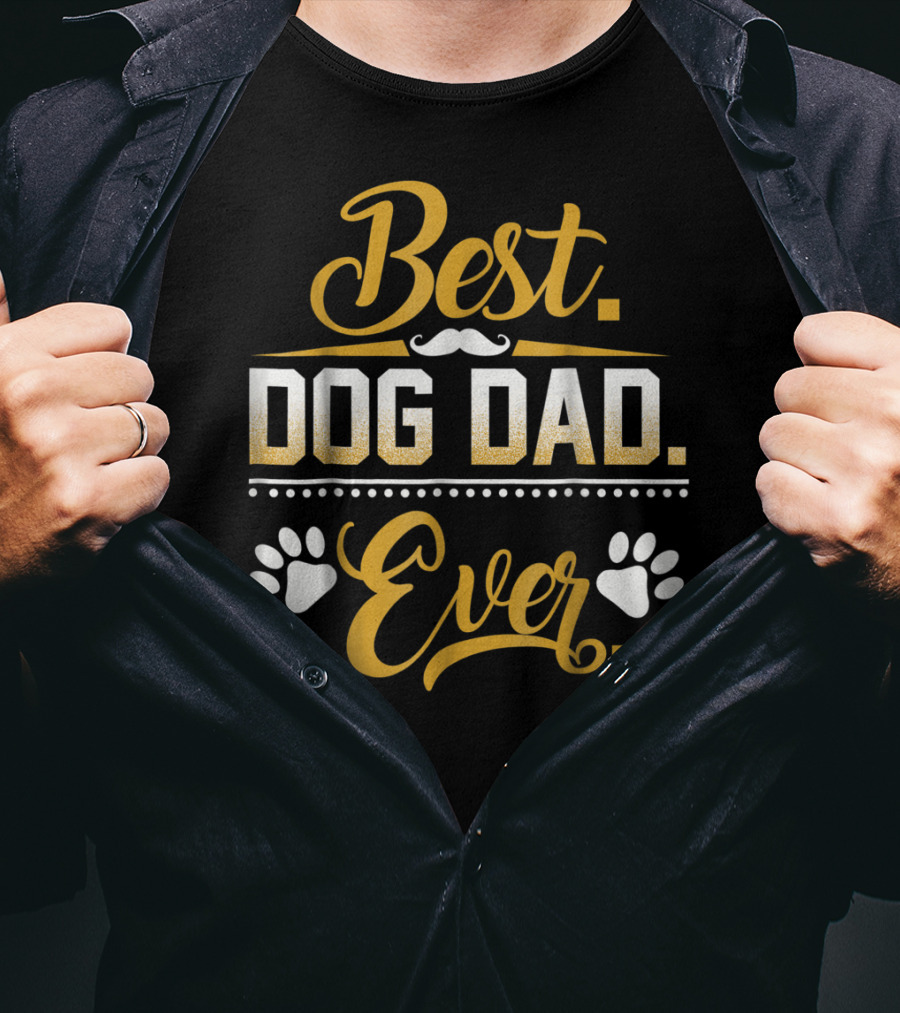 Best Dog Dad Ever Funny Dog Dad Paws Mustache Men52 T-Shirt