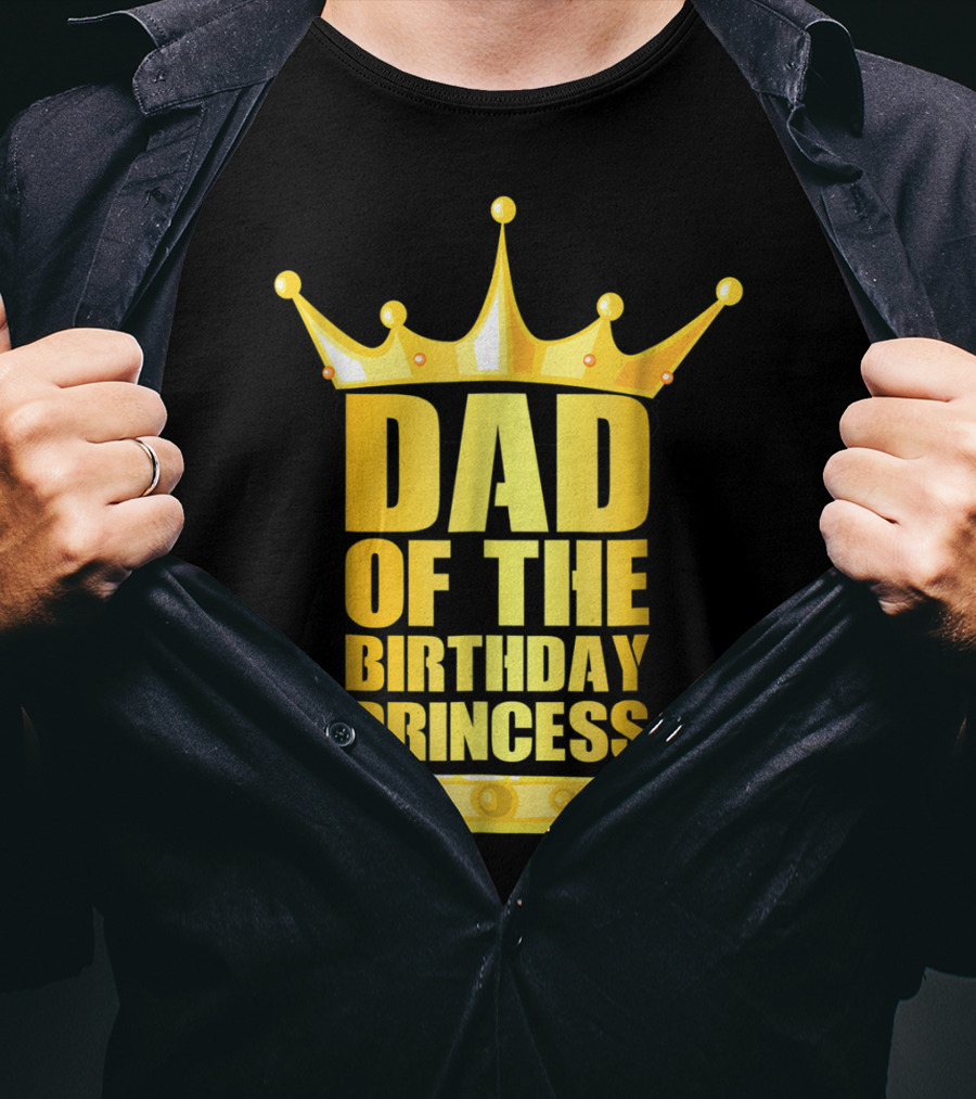 Dad Of The Birthday Princess Crown T-Shirt