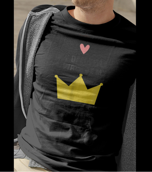 My Dad Will Always Be My King T-Shirt