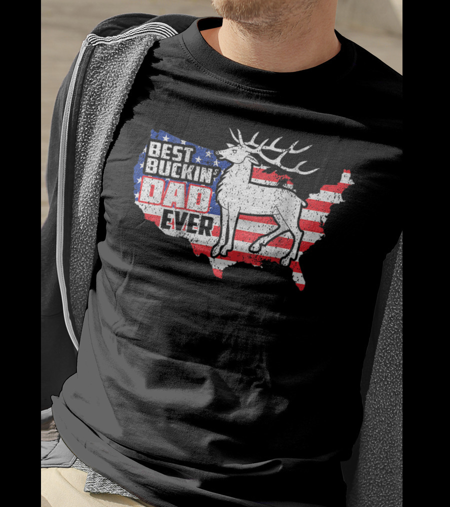 Best Buckin' Dad Ever Deer Hunting USA Flag T-Shirt
