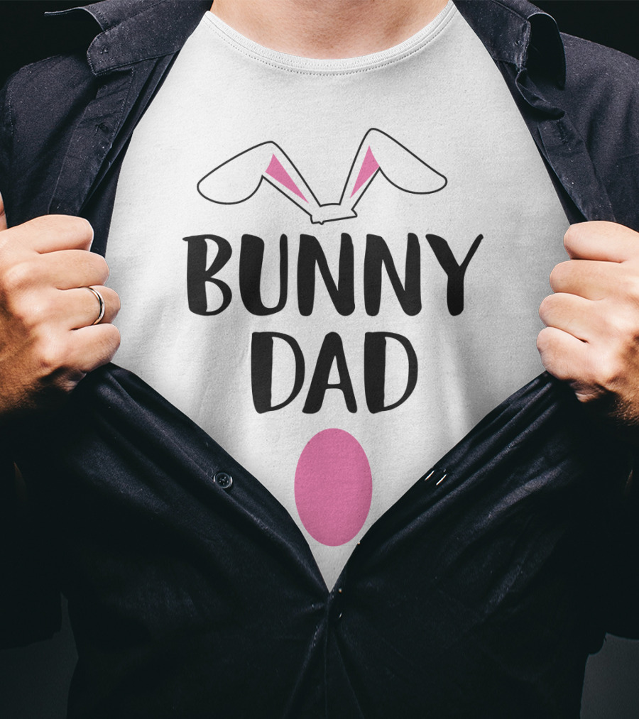 Bunny Dad Easter Bunny Ears Pink Egg T-Shirt
