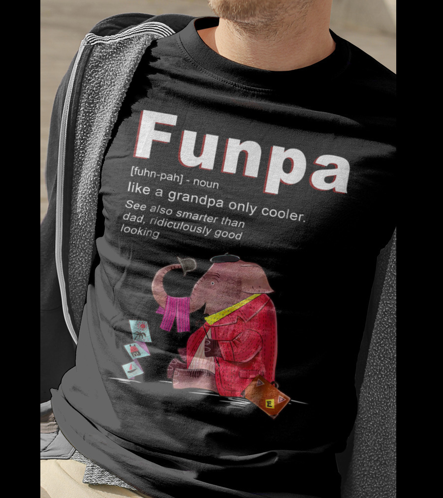 Elephant Funpa Like A Grandpa Only Cooler Family T-Shirt
