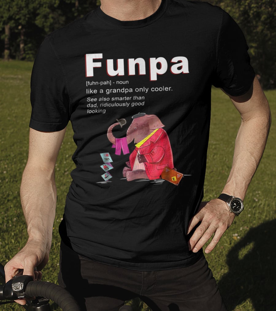 Elephant Funpa Like A Grandpa Only Cooler Family T-Shirt