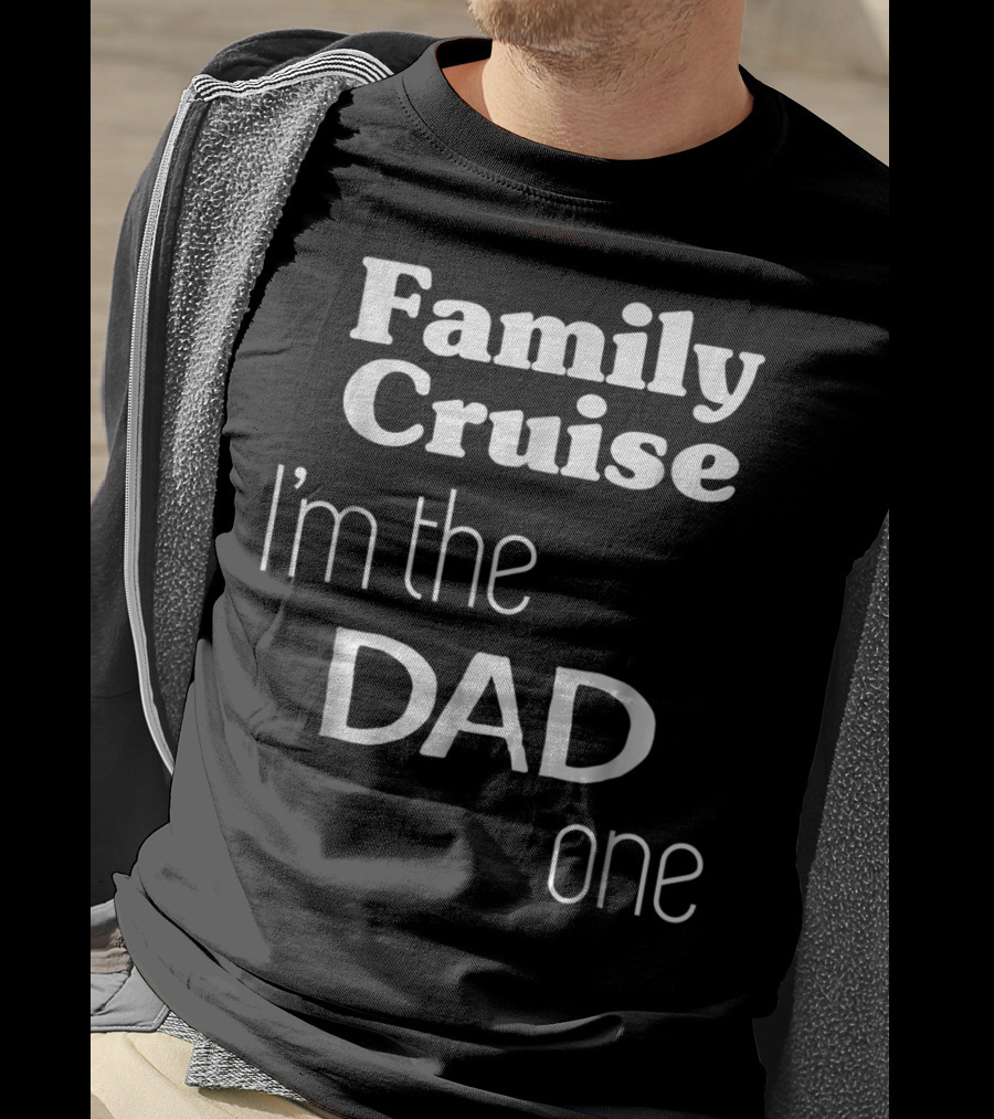 Family Cruise I'm The Dad One T-Shirt