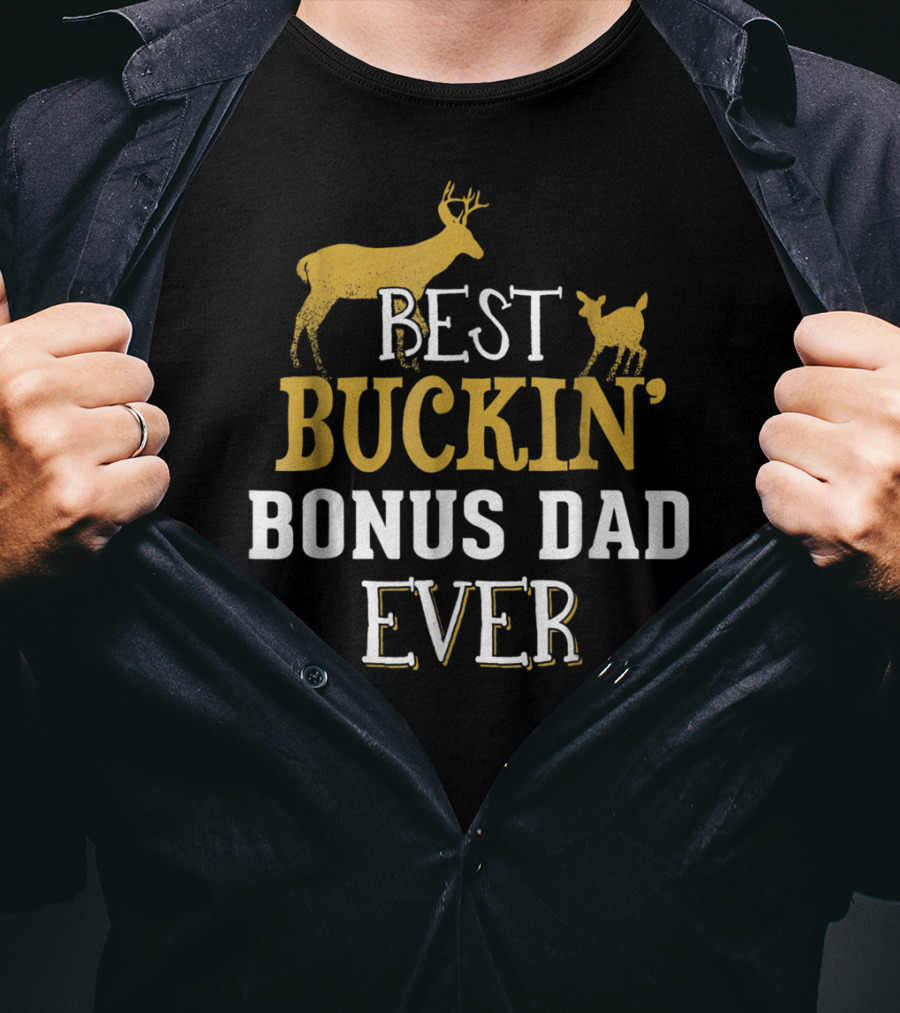Best Buckin' Bonus Dad Ever Hunting Buck Grandpa30 T-Shirt