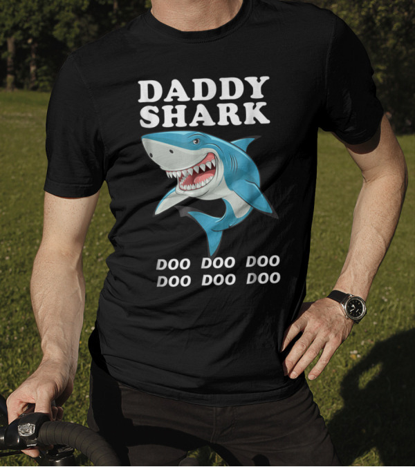 Daddy Shark Doo Doo Doo Funny Dad Shark Song T-Shirt