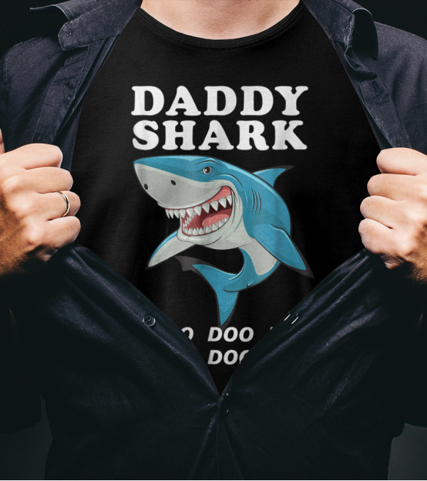 Daddy Shark Doo Doo Doo Funny Dad Shark Song T-Shirt