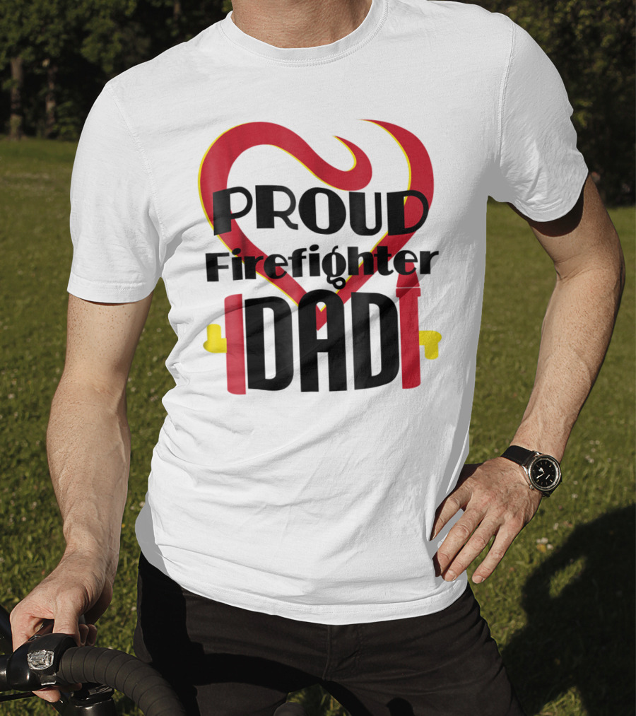 Proud Firefighter Dad Heart Captain Pride T-Shirt
