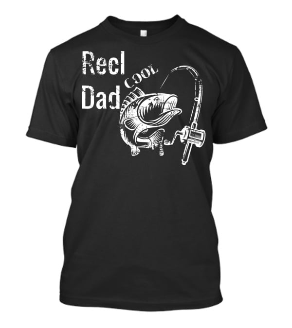 Reel Cool Dad Fishing Papa Tee28 T-Shirt