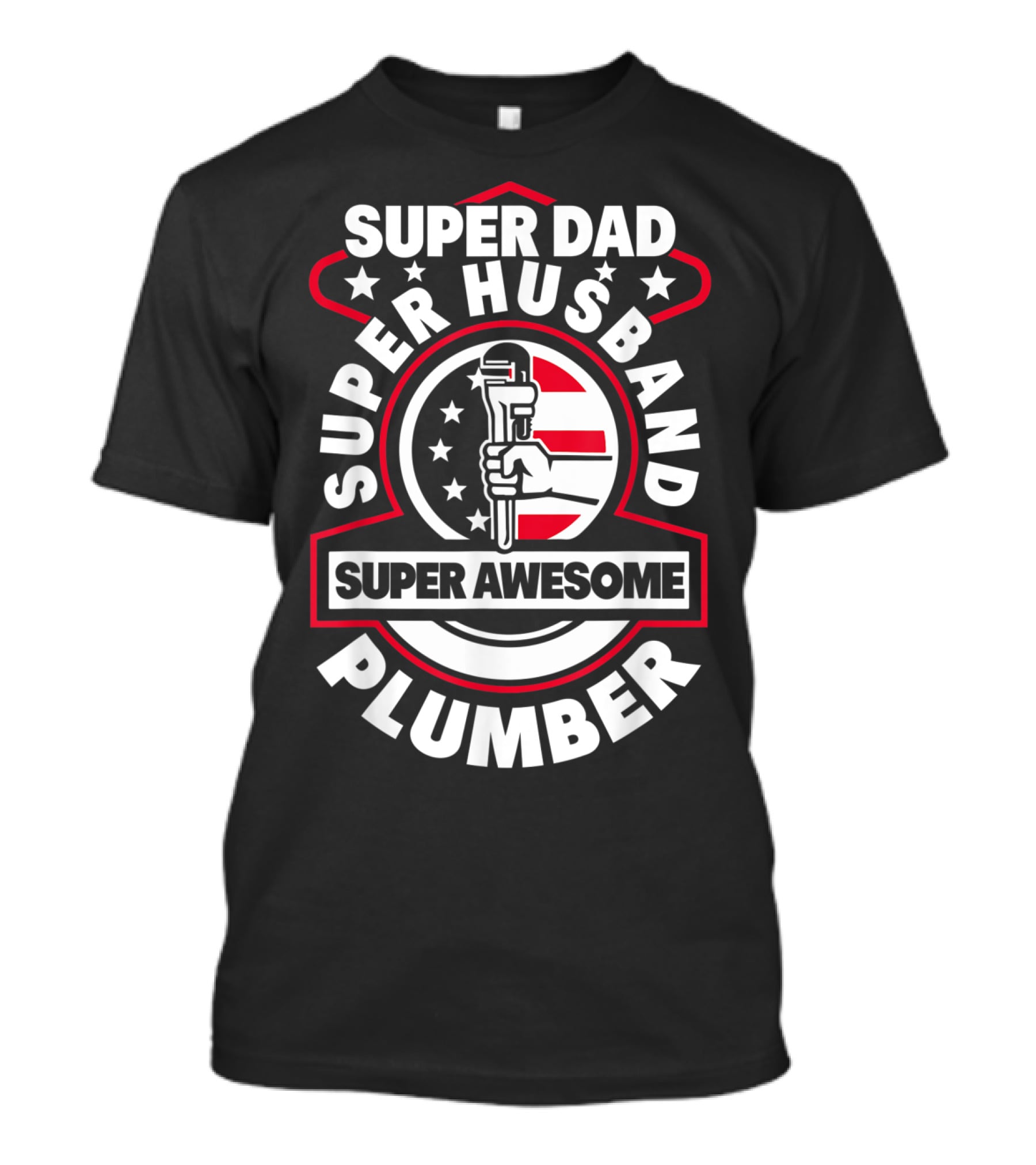 Super Dad Super Husband Super Awesome Plumber T-Shirt