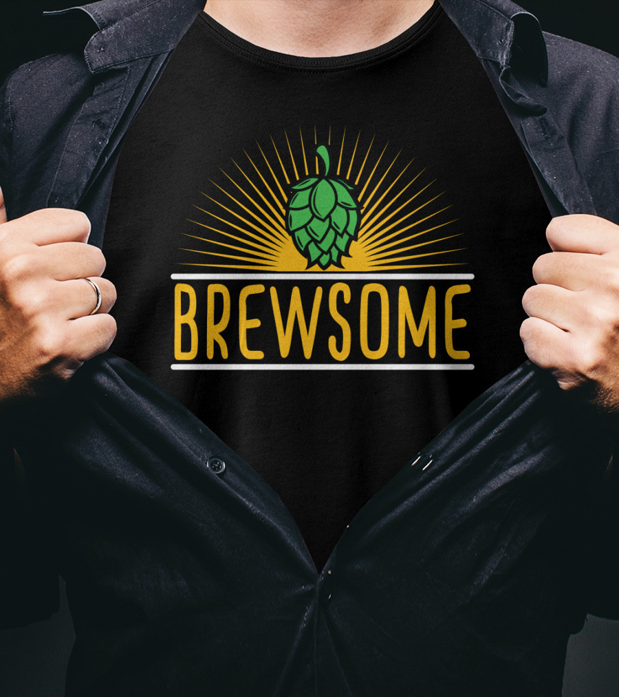 Brewsome Beer Brew Brewery Lover Man Dad Husband Boyfriend T-Shirt