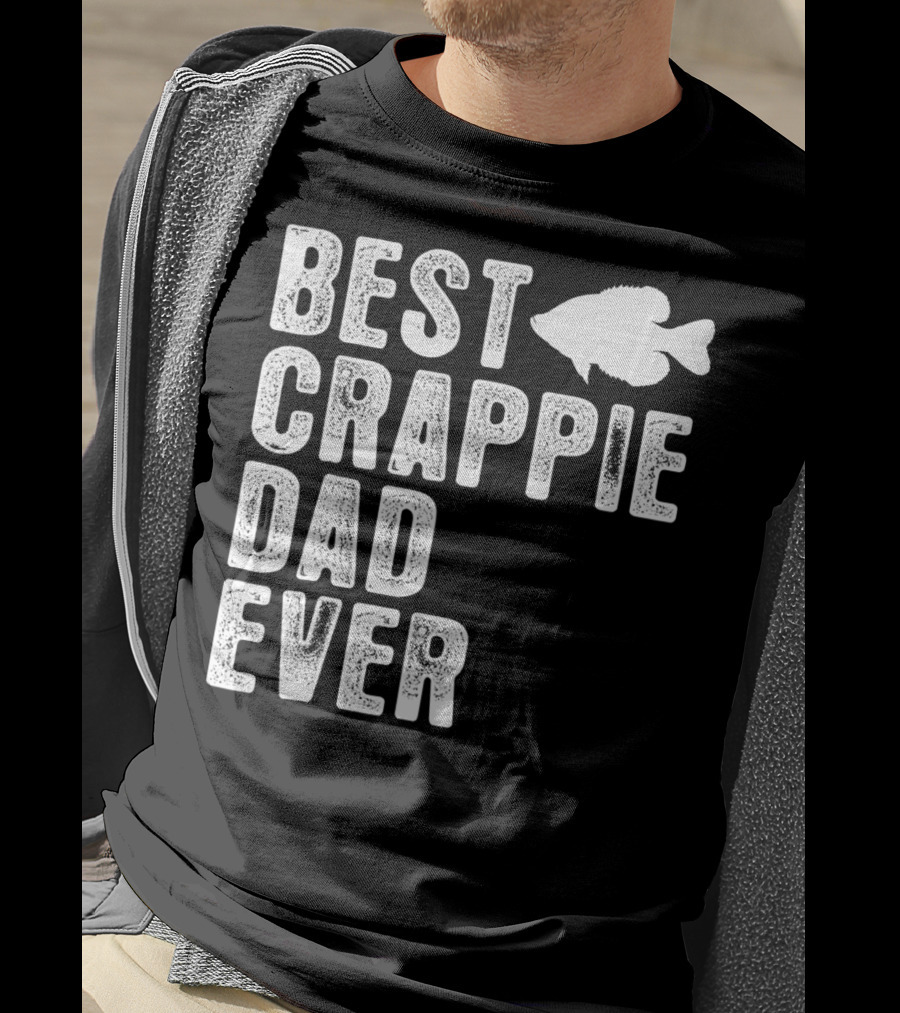 Best Crappie Dad Ever Fishing Dad T-Shirt