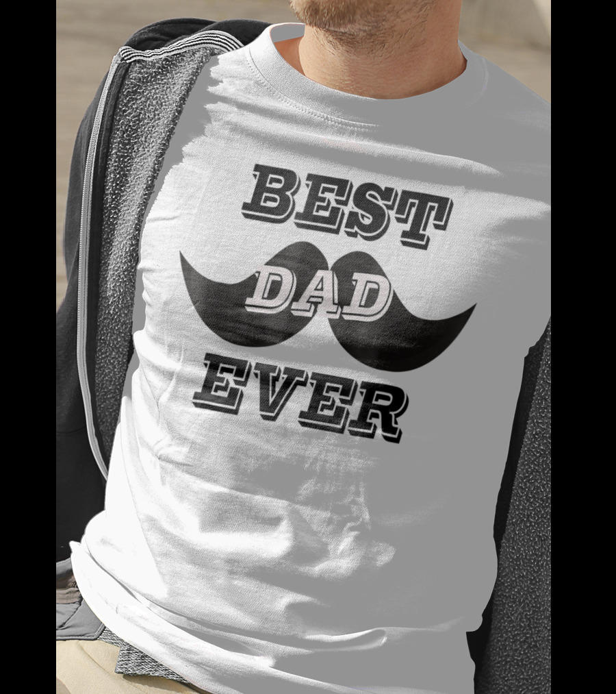 BEST DAD EVER Daddy Funny24 Moustache T-Shirt