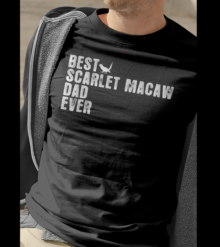 Best Scarlet Macaw Dad Ever T-Shirt