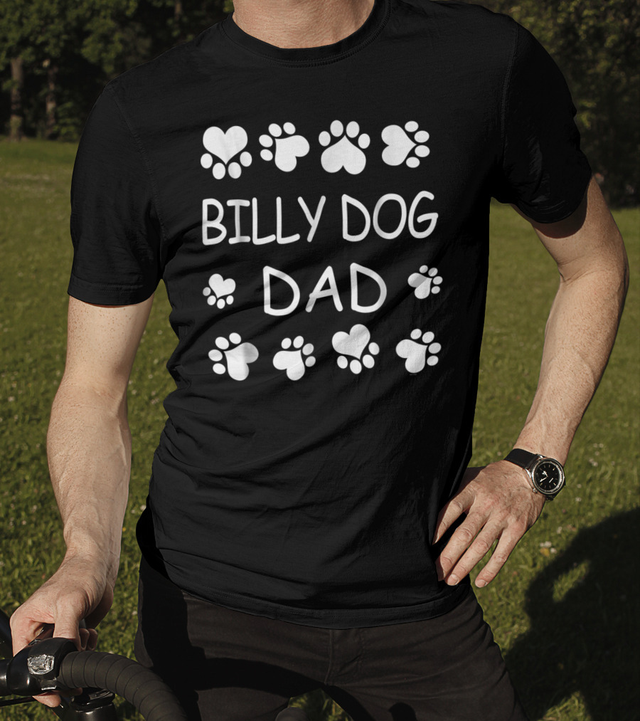 Billy Dog Dad With Paw And Heart Graphics For Christmas Birthday T-Shirt