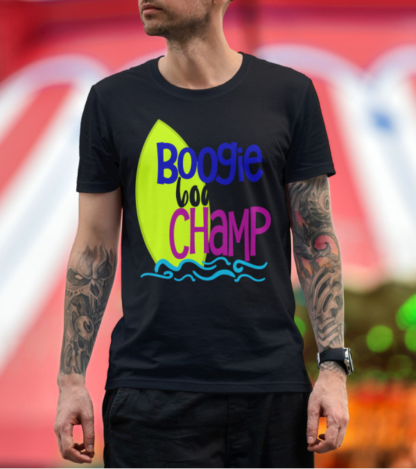 Premium T-Shirt: Boogie Boardin' Champ Surfing Summer Dad43 T-Shirt Boogie Boardin' Champ Surfing Summer Dad43 T-Shirt