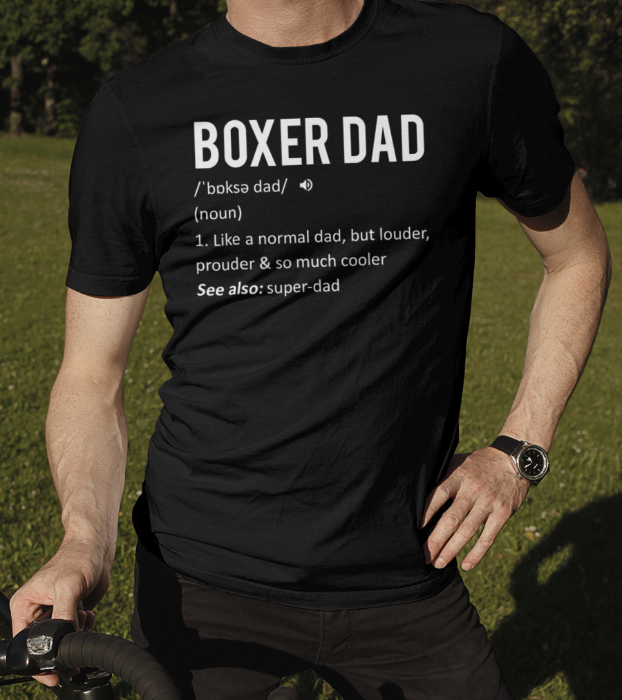 Boxer Dad From Daughter Son51 Like A Normal Dad But Louder Prouder Cooler Super-Dad T-Shirt