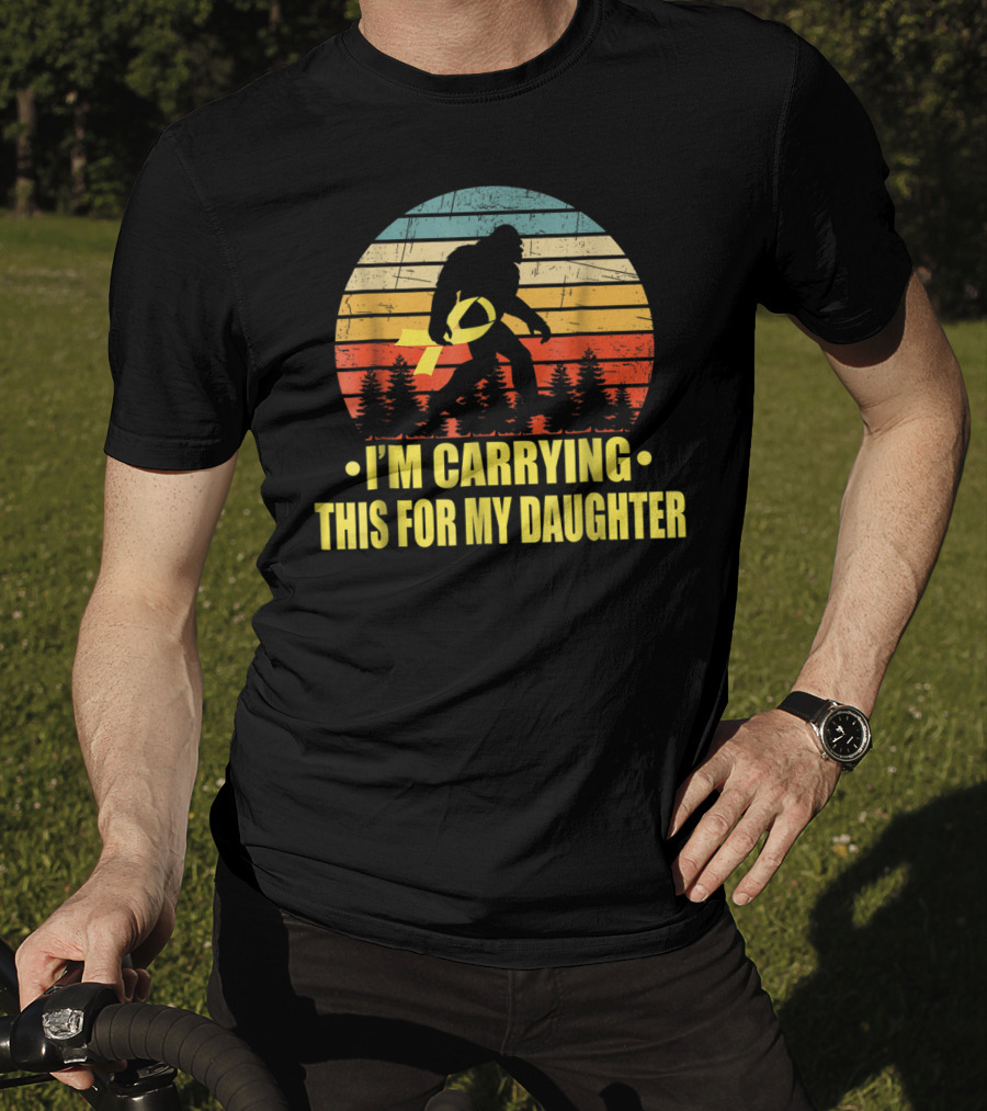 I'm Carrying This For My Daughter Childhood Cancer Survivor Bigfoot T-Shirt