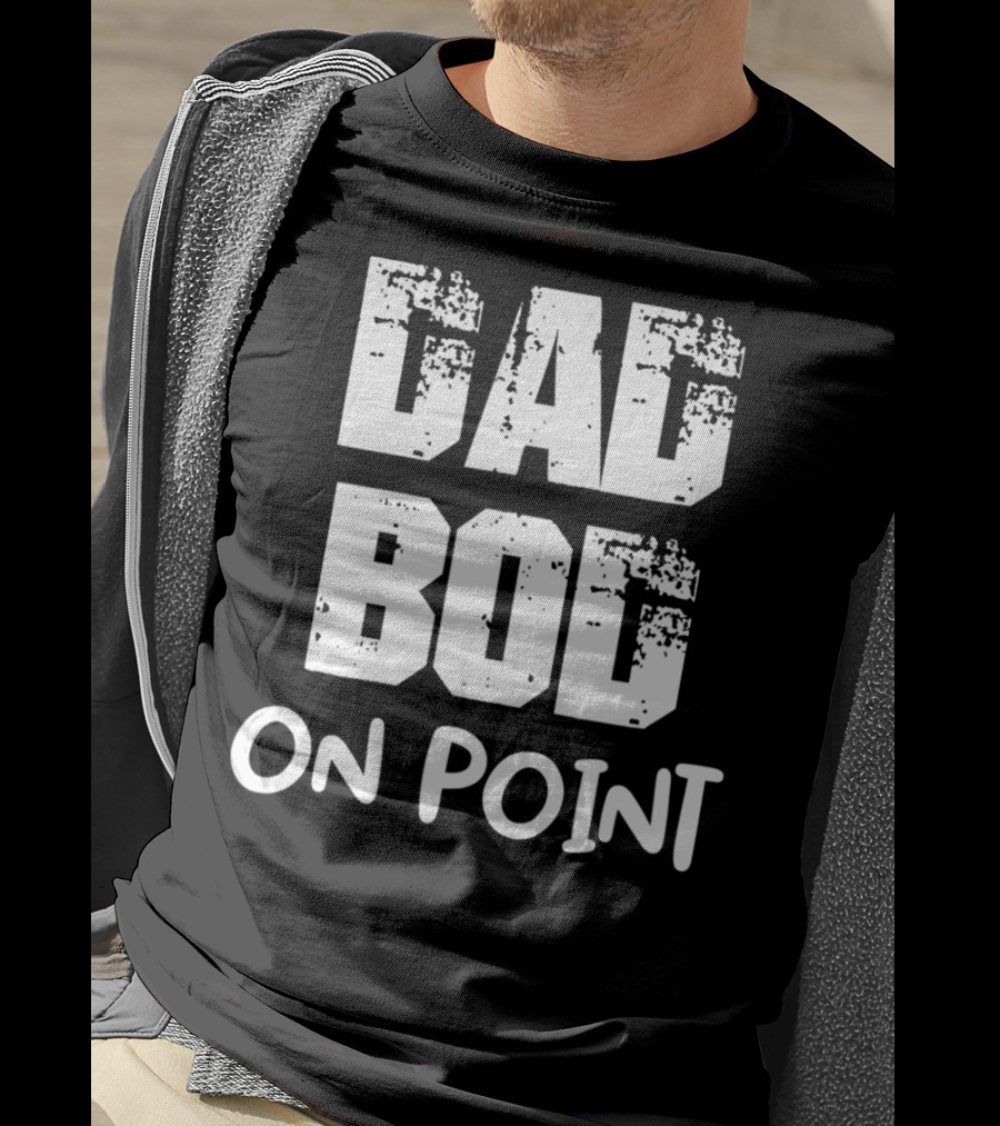 Dad Bod On Point Retro Text T-Shirt