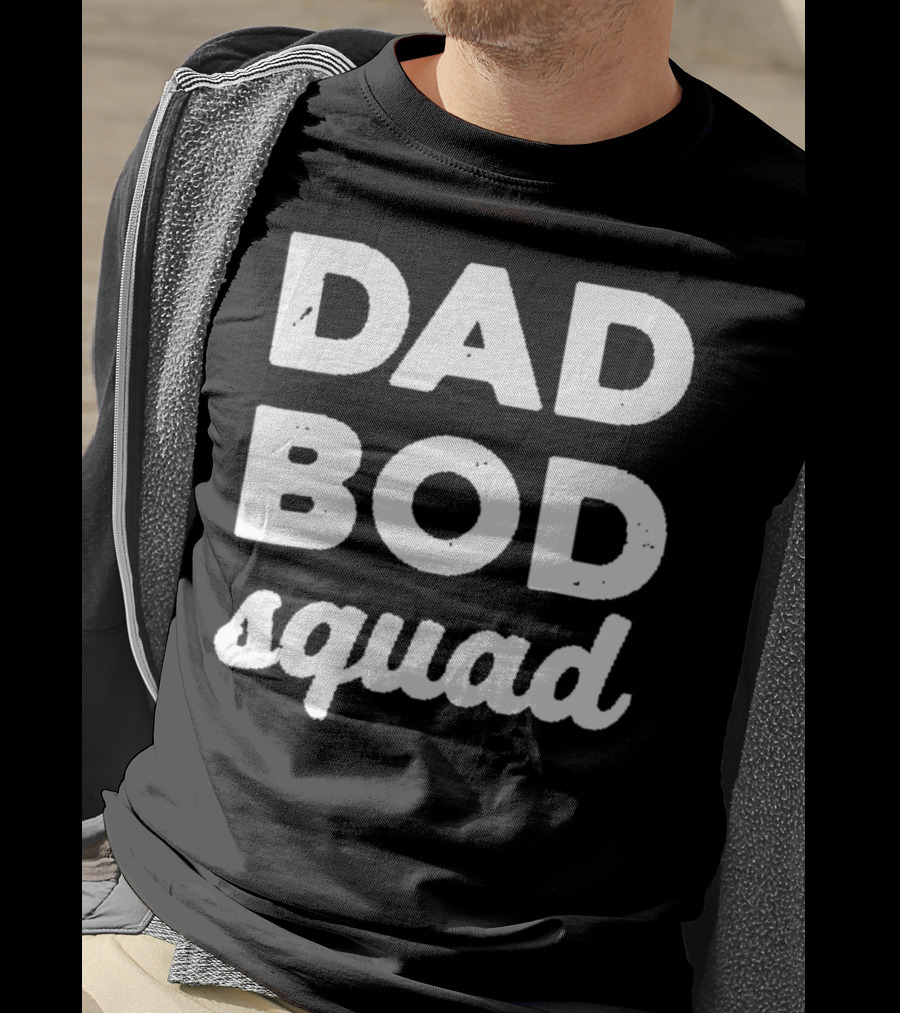 Dad Bod Squad Team Phrase T-Shirt