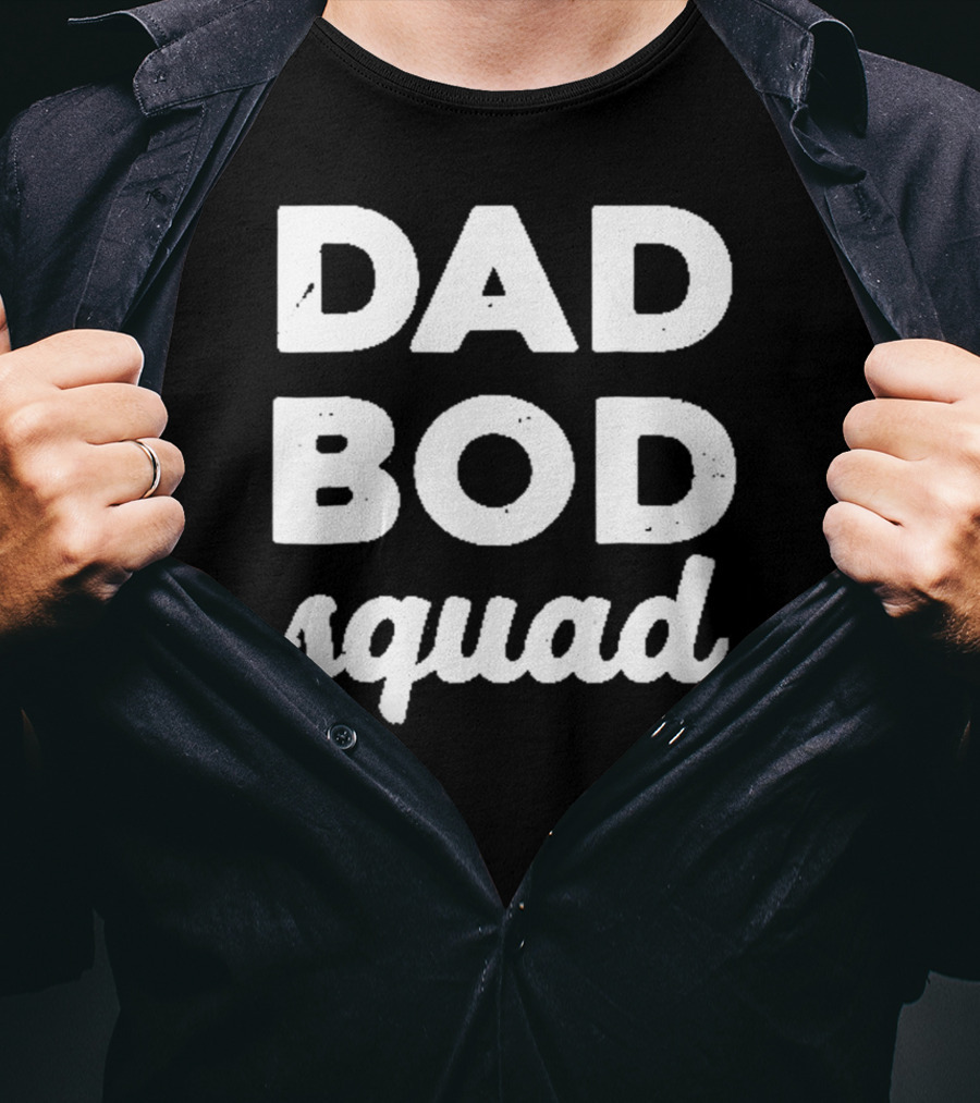 Dad Bod Squad Team Phrase T-Shirt
