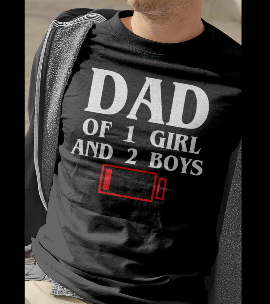 Dad Of 1 Girl And 2 Boys Low Battery T-Shirt