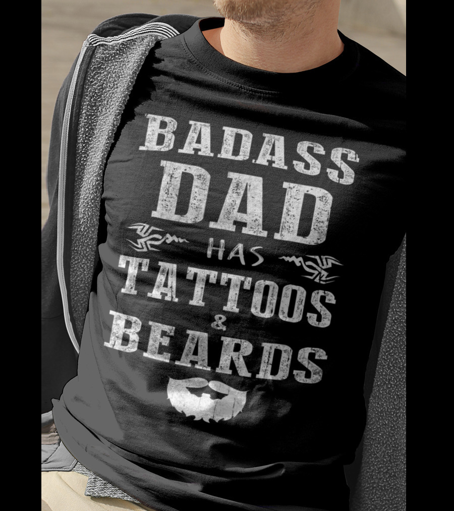 Badass Dad Has Tattoos And Beards Tribal Beard Graphic 20 T-Shirt