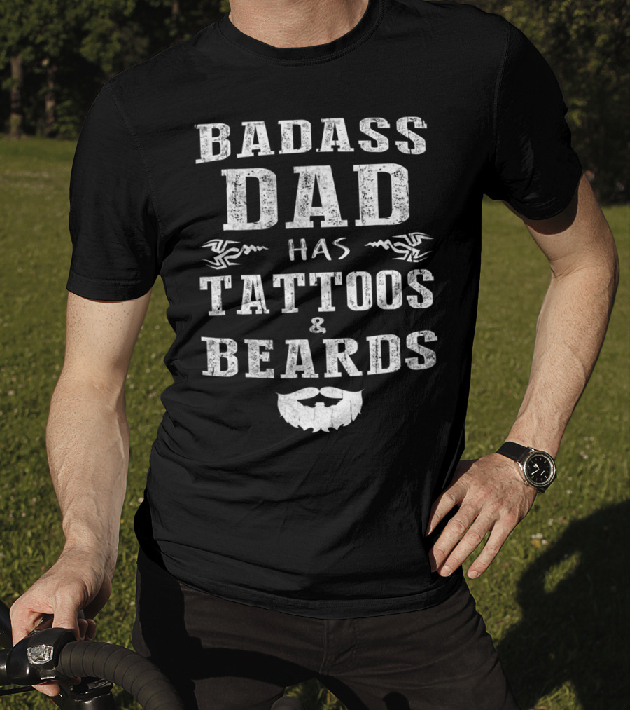 Badass Dad Has Tattoos And Beards Tribal Beard Graphic 20 T-Shirt