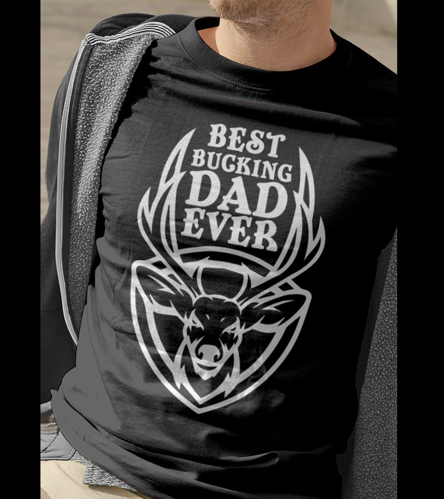 Best Bucking Dad Ever Deer Antlers Design From Son85 T-Shirt