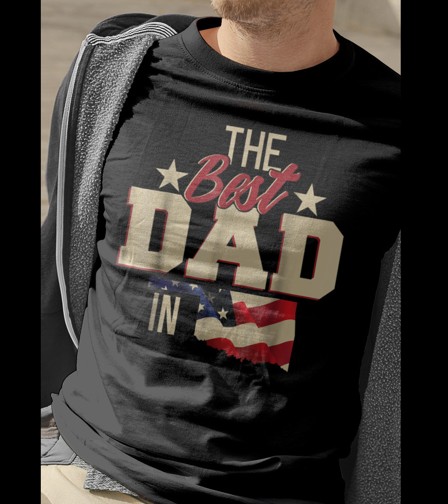 The Best Dad In Oklahoma With Stars And Flag T-Shirt