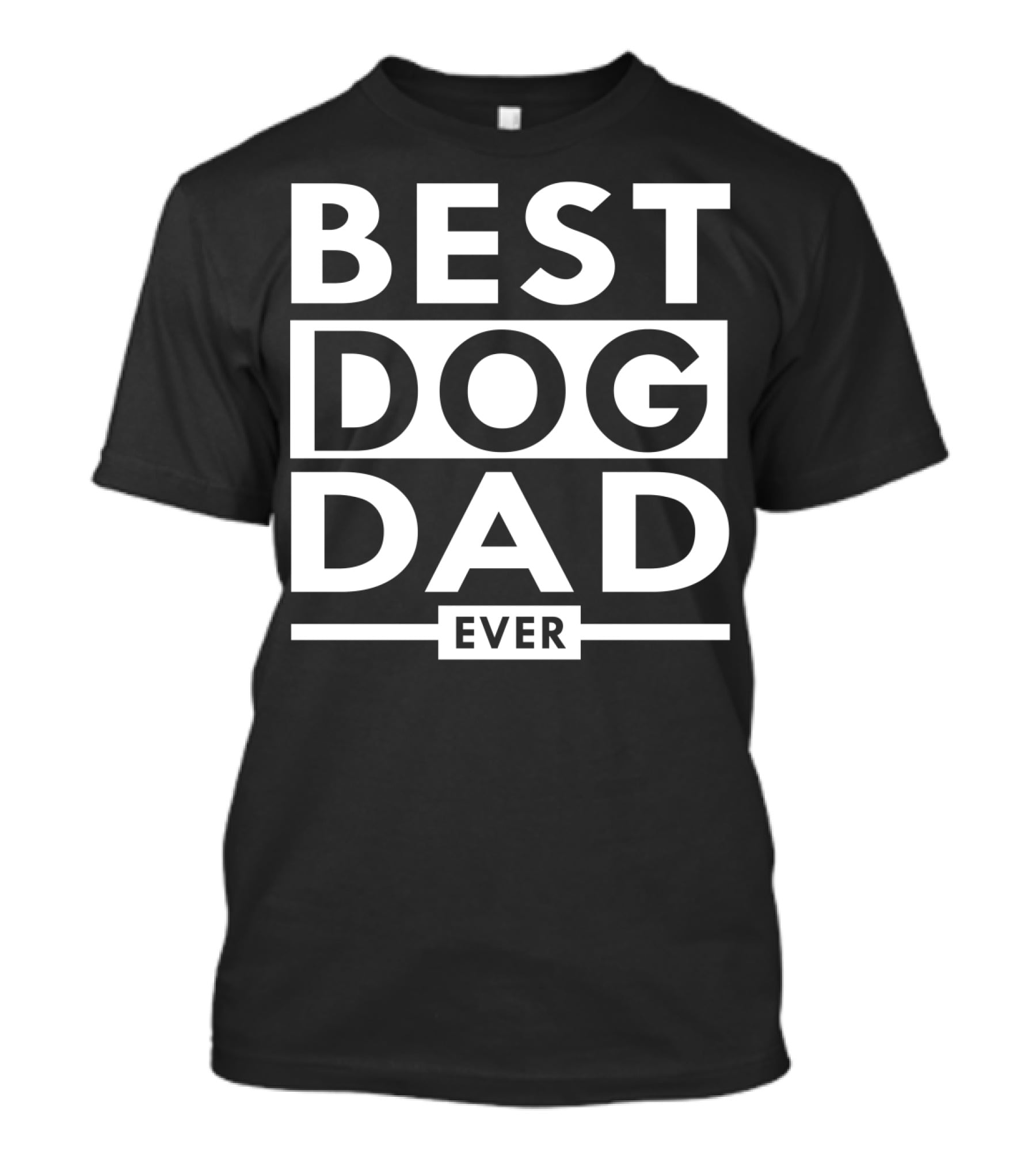 Best Dog Dad Ever Funny Paws Pet Dog Lover S45 T-Shirt
