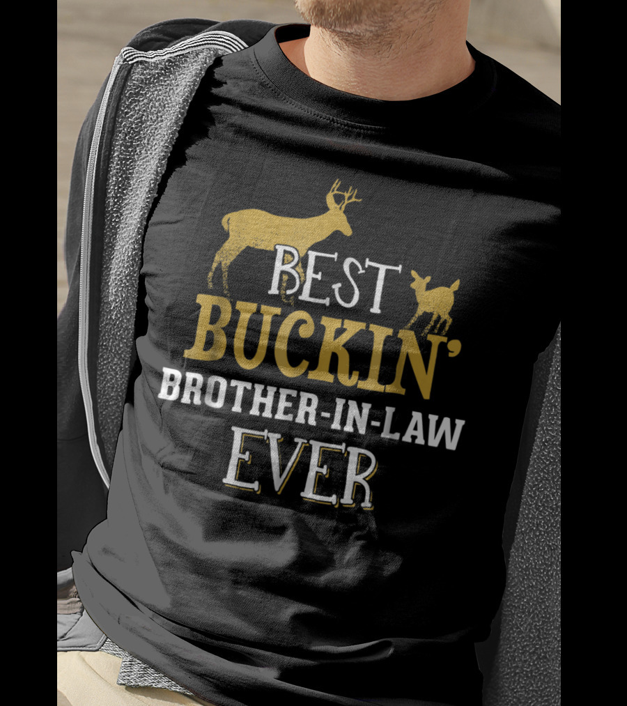 Best Buckin' Brother In Law Ever T-Shirt