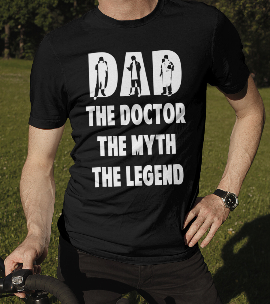 Dad The Doctor The Myth The Legend Iconic T-Shirt