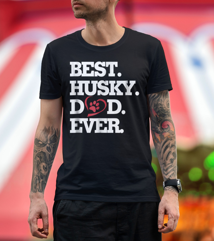 BEST HUSKY DAD EVER Dog Lover HUSKY27 T-Shirt