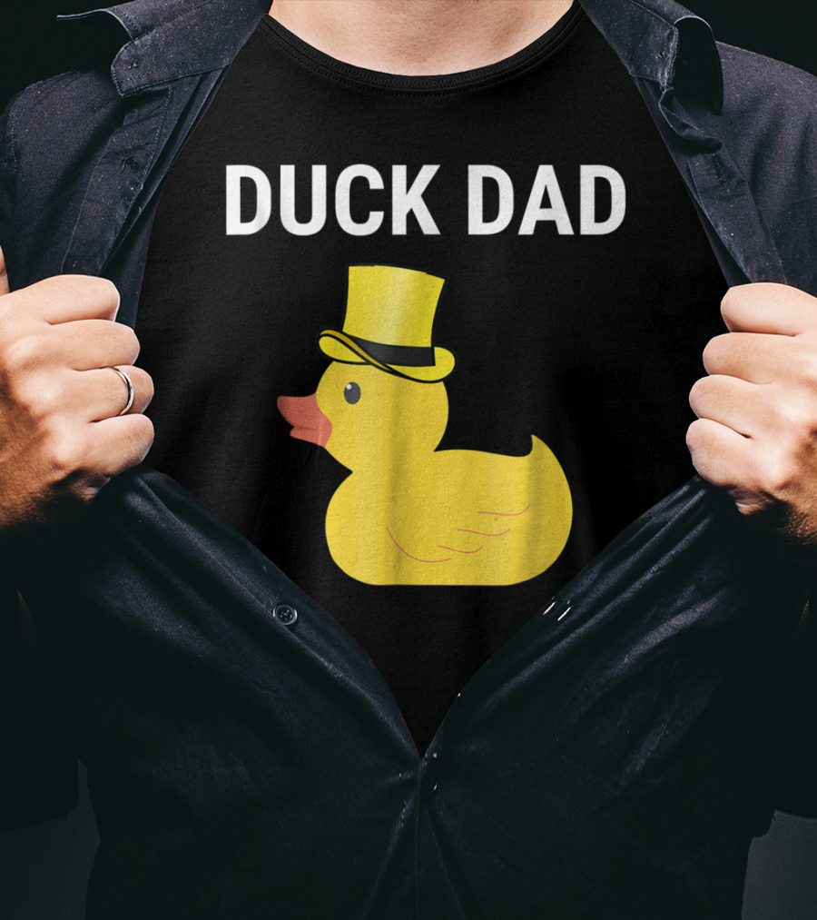 Duck Dad Cute Rubber Duck With Top Hat For Lovers Father T-Shirt