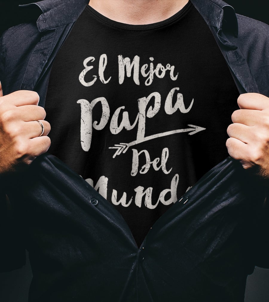El Mejor Papa Del Mundo Dad T-Shirt