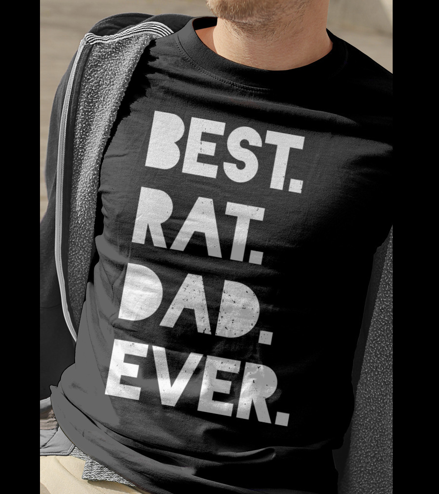 Best Rat Dad Ever Mens Funny Pet Owner White Casual T-Shirt