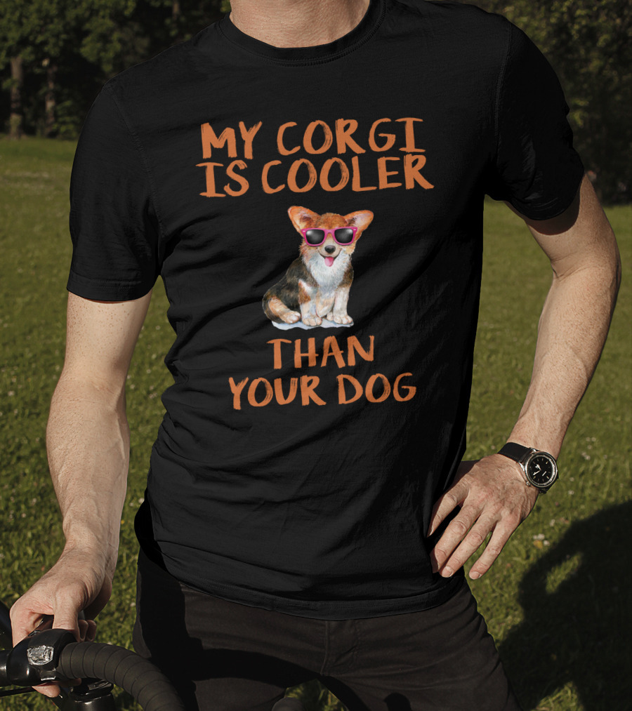 My Corgi Is Cooler Than Your Dog Sunglasses T-Shirt