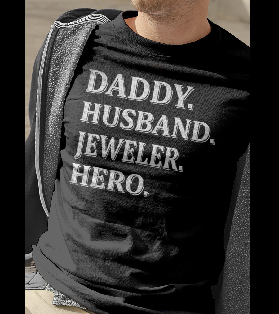 Daddy Husband Jeweler Hero T-Shirt
