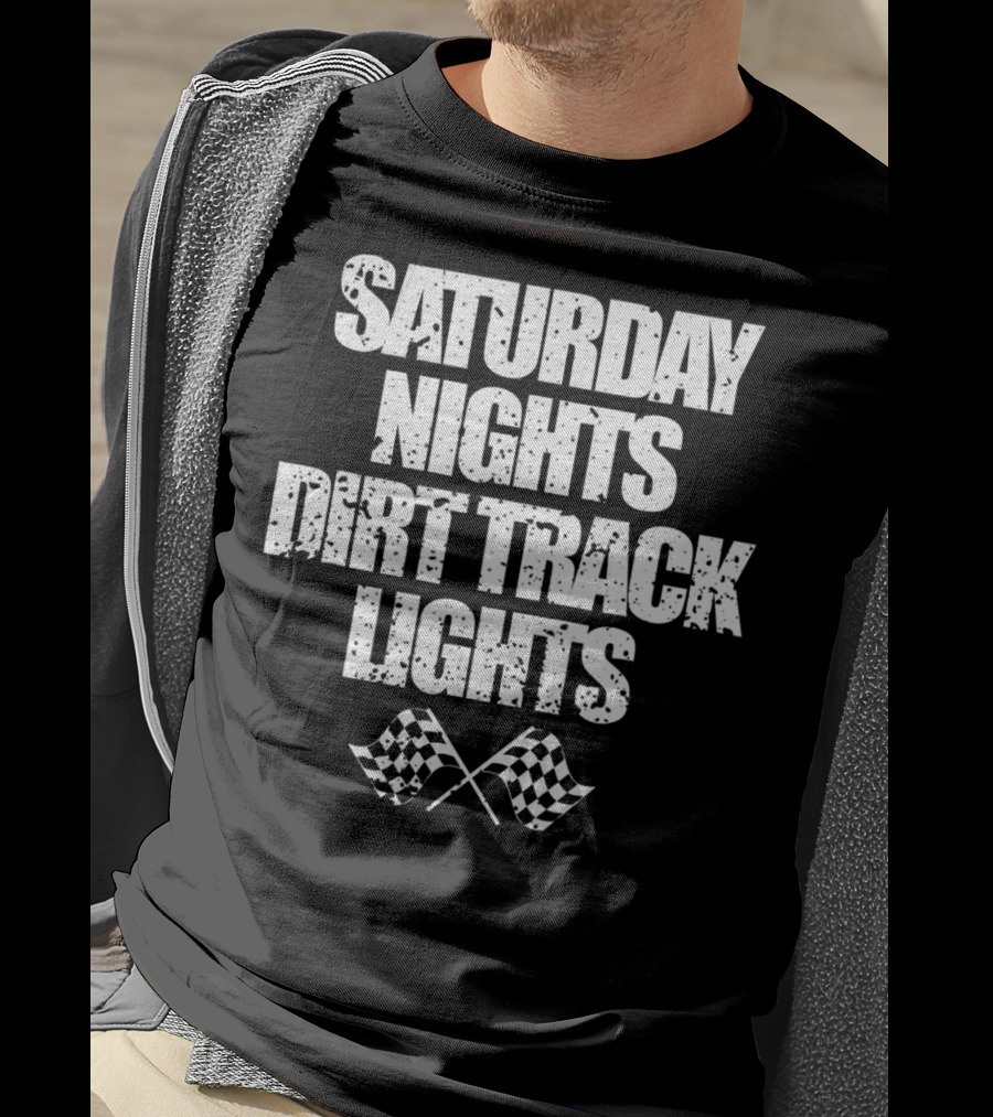 Saturday Nights Dirt Track Lights Racing Dad Mom73 T-Shirt