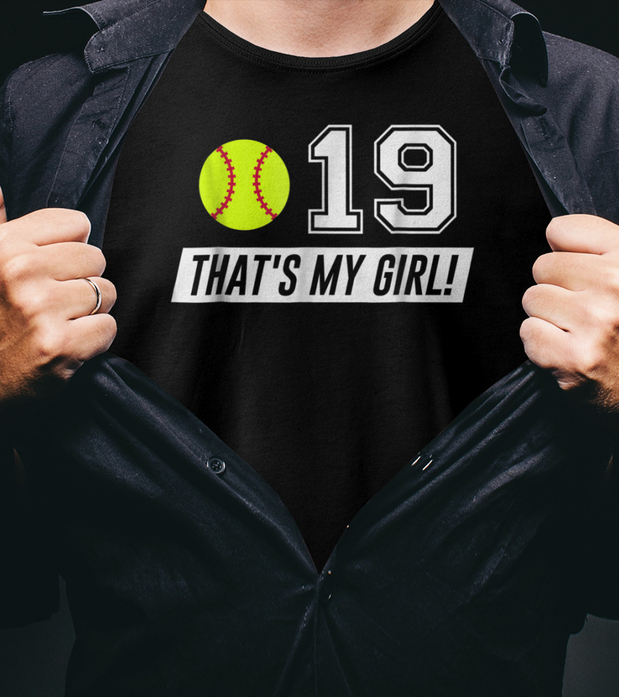 19 Softball That's My Girl Mom Dad Alt Colors T-Shirt