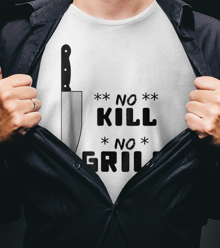 No Kill No Grill BBQ Dad Grilling T-Shirt