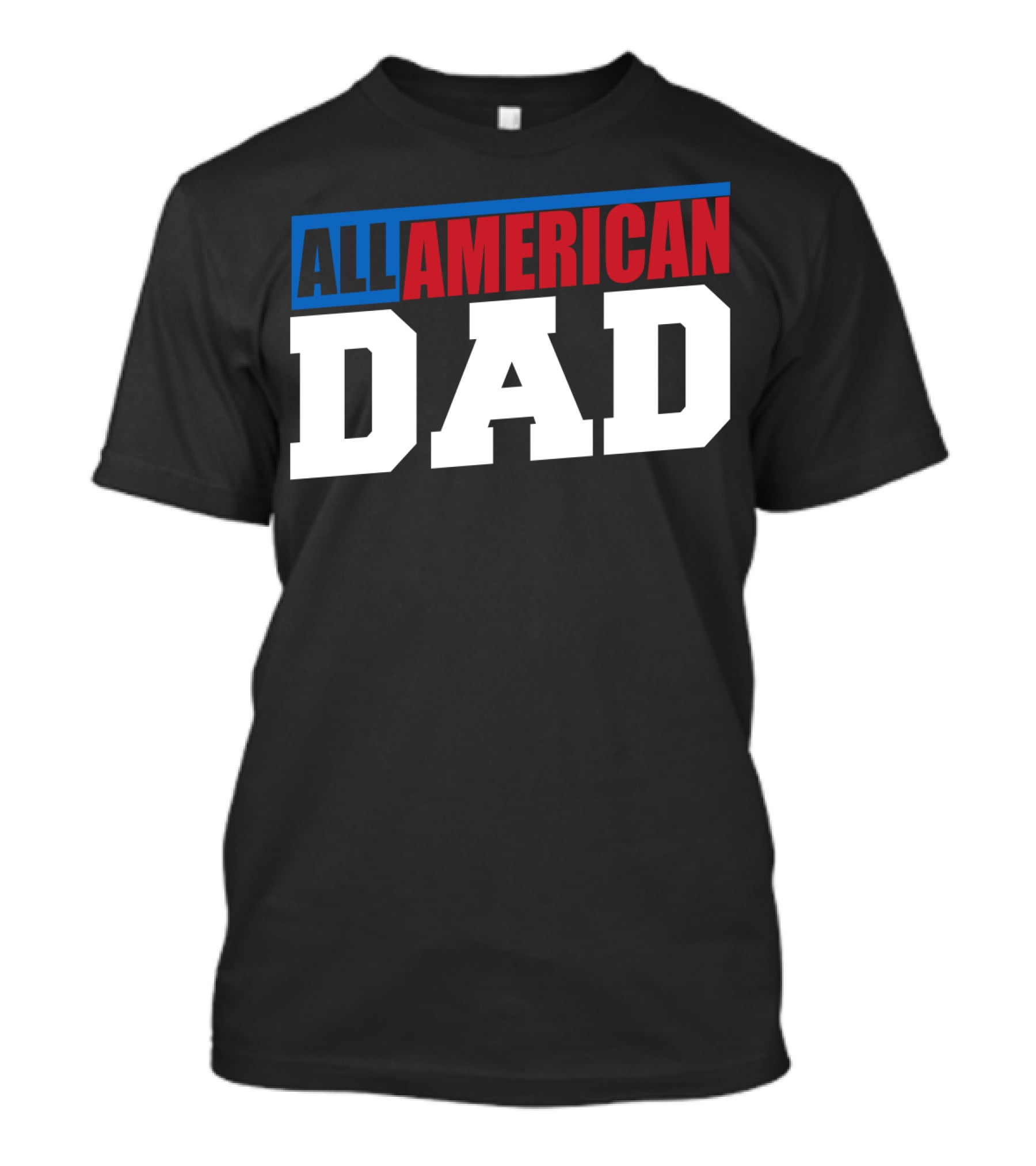 All American Dad Patriotic Patriot60 T-Shirt