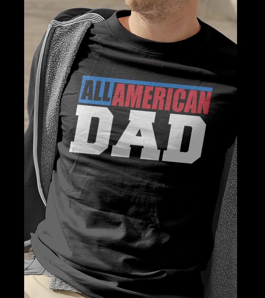 All American Dad Patriotic Patriot60 T-Shirt