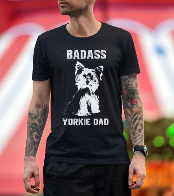 Premium T-Shirt: BADASS YORKIE DAD T-Shirt BADASS YORKIE DAD T-Shirt