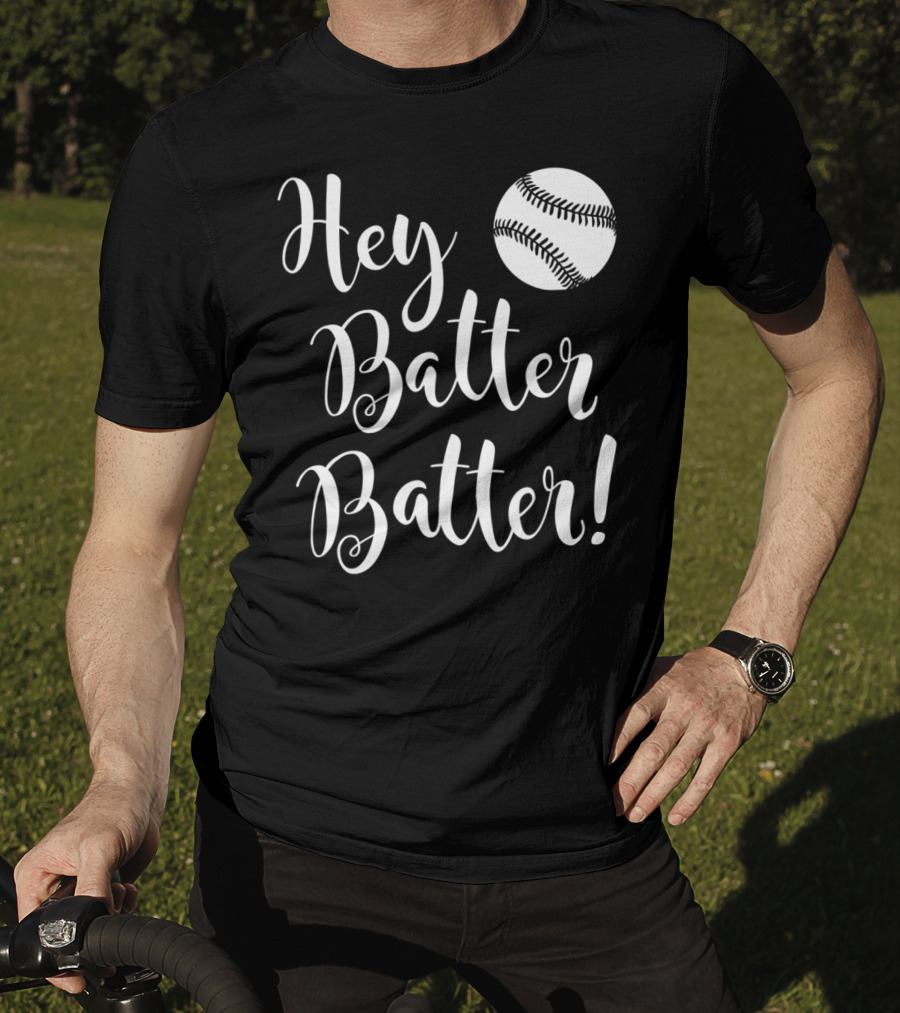 Hey Batter Batter Baseball 34 T-Shirt