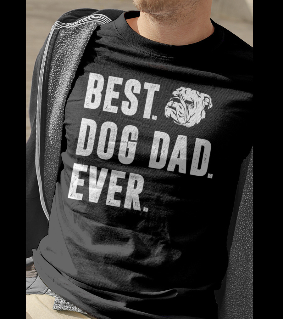 Best Dog Dad Ever Funny Bulldog Lover Daddy98 T-Shirt